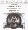 Joseph Rheinberger (1839-1901): Sämtliche Orgelwerke Vol.2, CD