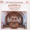 Joseph Rheinberger (1839-1901): Sämtliche Orgelwerke Vol.4, CD