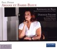 Paul Dukas (1865-1935): Ariane et Barbe-Bleue, 2 CDs