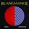 Blancmange: Semi Detached (Deluxe Ltd.2CD Edition), 2 CDs