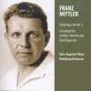 Franz Mittler (1893-1970) Streichquartett Nr.2. <b>Wolfgang Holzmair</b> <b>...</b> - 9004629315072