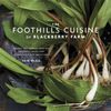 Sam Beall: The Foothills Cuisine of Blackberry Farm: Recipes and Wisdom from Our Artisans, Chefs, and Smoky Mountain Ancestors, Buch