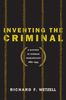 Richard F. Wetzell: Inventing the Criminal: A History of German Criminology, 1880-1945, Buch