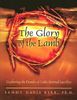 Sandy Davis Kirk: The Glory of the Lamb: Exploring the Depths of God's Eternal Sacrifice, Buch