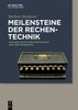 Herbert Bruderer: Meilensteine der Rechentechnik, Buch