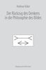 Andreas Küker: Der Rückzug des Denkens in die Philosophie des Bildes, Buch