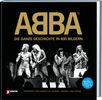 ABBA - Die ganze Geschichte in 600 Bildern, Buch