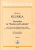 Ouvertüre zu "Ruslan und Ludmila", Noten