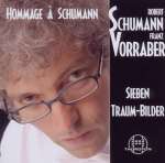 Franz Vorraber - Hommage a Schumann