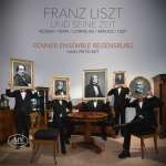 Renner Ensemble Regensburg - Franz Liszt und seine Zeit