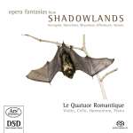 Le Quatuor Romantique - Opera Fantasias from Shadowlands