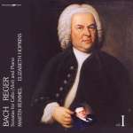 Martin Rummel - Bach & Reger Vol.1