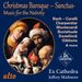 Details zum Titel Ex Cathedra Chamber Choir - Christmas Baroque