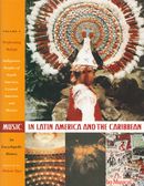 Music in Latin America and the Caribbean: An Encyclopedic History Music in Latin America and the Caribbean: An Encyclopedic History