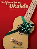Christmas Songs for Ukulele Christmas Songs for Ukulele