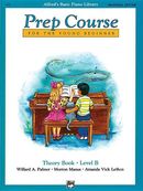 Alfred's Basic Piano Prep Course Theory Book, Bk B: Universal Edition Alfred's Basic Piano Prep Course Theory Book, Bk B: Universal Edition