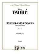 Romances Sans Paroles, Opus 17: (Songs Without Words)