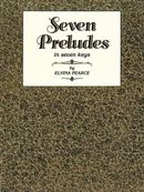 Seven Preludes in Seven Keys, Bk 1 Seven Preludes in Seven Keys, Bk 1