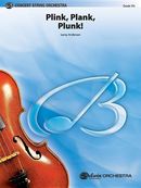 Plink, Plank, Plunk! Plink, Plank, Plunk!