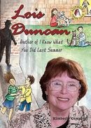 Lois Duncan: Author of I Know What You Did Last Summer Lois Duncan: Author of I Know What You Did Last Summer