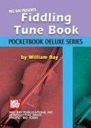 Fiddling Tune Book Fiddling Tune Book