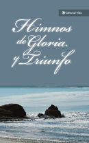 Himnos de Gloria Y Triunfo Himnos de Gloria Y Triunfo