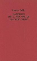 Rationale for a New Way of Teaching Music Rationale for a New Way of Teaching Music