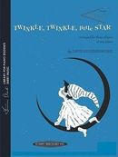Twinkle, Twinkle, Little Star: Arranged for Three Players at One Piano Twinkle, Twinkle, Little Star: Arranged for Three Players at One Piano