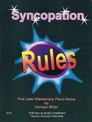 Syncopation Rules: Later Elementary Level Syncopation Rules: Later Elementary Level
