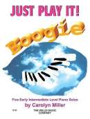 Just Play It! Boogie: Early Intermediate Level