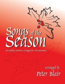 Songs of the Season - Score: 30 Holiday Favorites Arranged for All Instruments Songs of the Season - Score: 30 Holiday Favorites Arranged for All Instruments