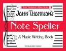 Note Speller: A Music Writing Book