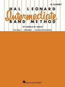 Hal Leonard Intermediate Band Method: Bb Clarinet Hal Leonard Intermediate Band Method: Bb Clarinet