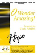 O Wonder Amazing! O Wonder Amazing!