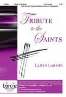 Tribute to the Saints Tribute to the Saints