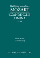 Scande coeli limina, K. 34 - Vocal score Scande coeli limina, K. 34 - Vocal score
