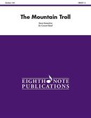 The Mountain Troll: Conductor Score The Mountain Troll: Conductor Score