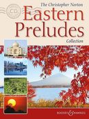 The Christopher Norton Eastern Preludes Collection The Christopher Norton Eastern Preludes Collection