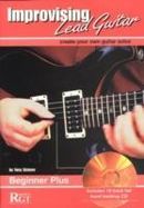 Improvising Lead Guitar, Beginner Plus Improvising Lead Guitar, Beginner Plus