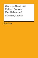 L'elisir d'amore / Der Liebestrank L'elisir d'amore / Der Liebestrank