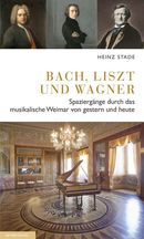 Bach, Liszt und Wagner Bach, Liszt und Wagner