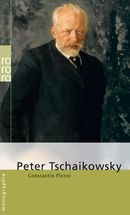 Peter Tschaikowsky Peter Tschaikowsky