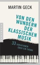 Von den Wundern der klassischen Musik Von den Wundern der klassischen Musik