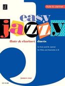 Easy Jazzy Duets - Flute & Clarinet Easy Jazzy Duets - Flute & Clarinet