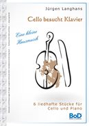 Cello besucht Klavier Cello besucht Klavier