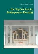 Die Orgel im Saal der BrÃ¼dergemeine Ebersdorf