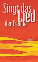 Singt das Lied der Freude 2 Singt das Lied der Freude 2