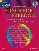 Songs For Freedom. Klavier. Ausgabe mit CD Songs For Freedom. Klavier. Ausgabe mit CD
