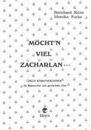 Möchtn viel Zacharlan Möchtn viel Zacharlan