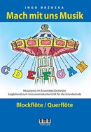 Mach mit uns Musik. 1: Blockflöte/Querflöte Mach mit uns Musik. 1: Blockflöte/Querflöte
